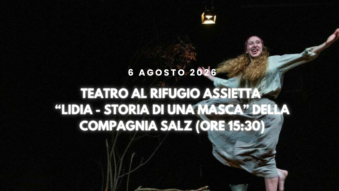 Rifugio Assietta ospita il teatro della Compagnia Salz
